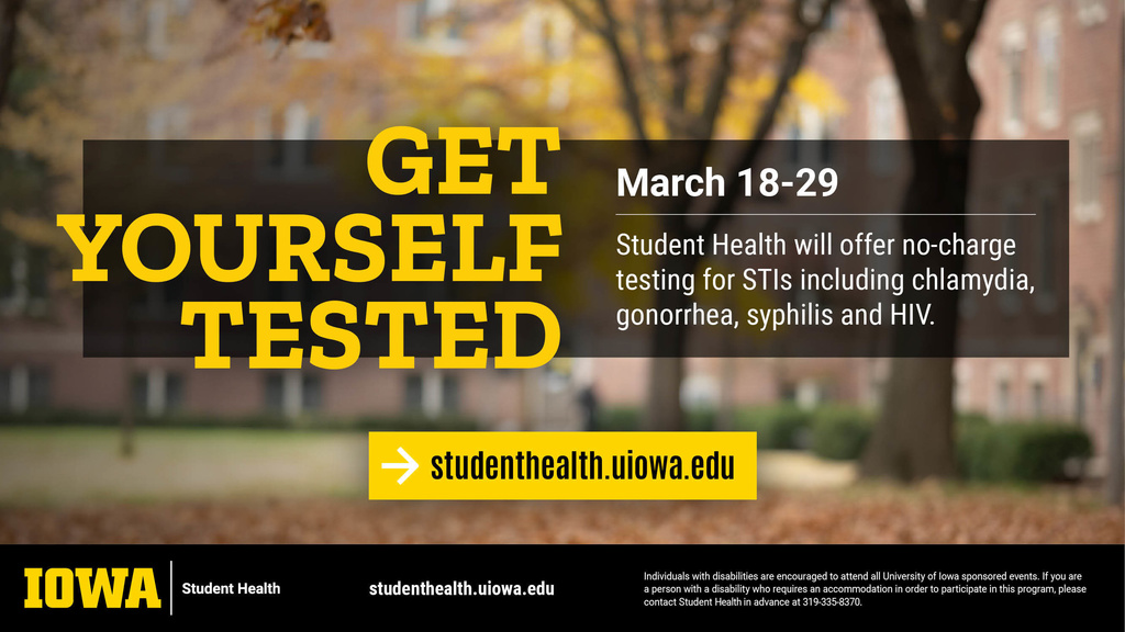 Student Health will offer no-charge testing for STIs including chlamydia, gonorrhoeae, syphilis, and HIV.